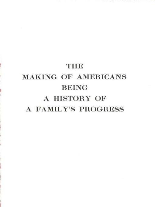 Title details for The Making of Americans by Gertrude Stein - Wait list